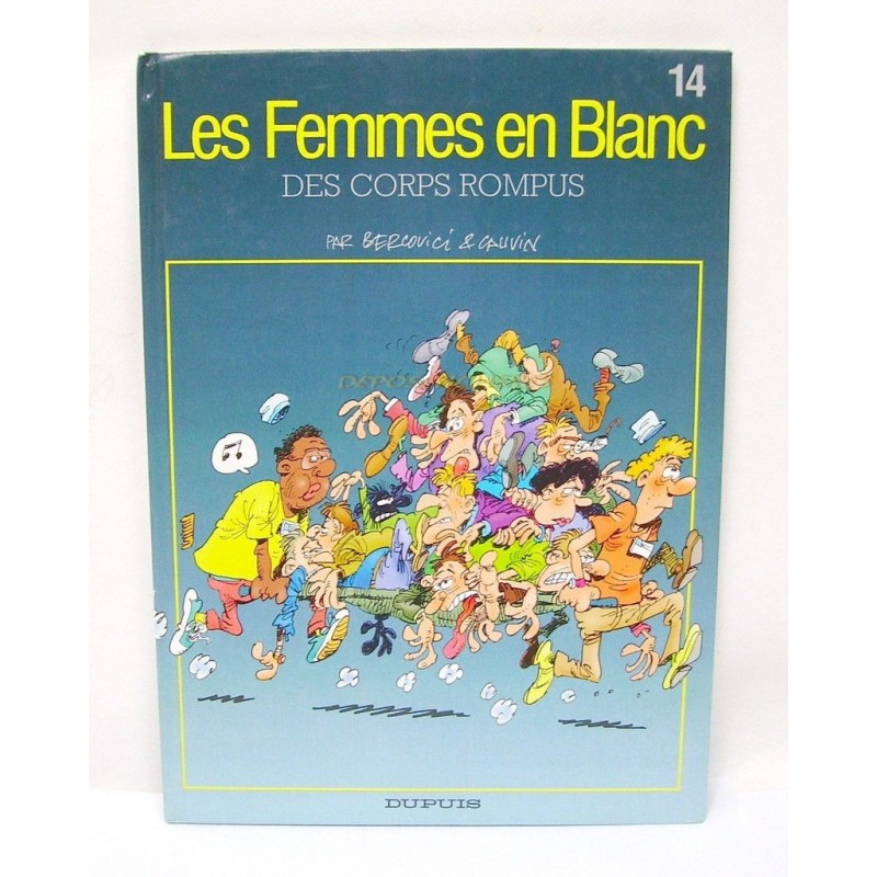 BANDE DESSINEE BD LES FEMMES EN BLANC BERCOVICI ET CAUVIN TOME 14