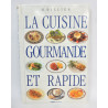 LIVRE LA CUISINE GOURMANDE ET RAPIDE 150 RECETTES